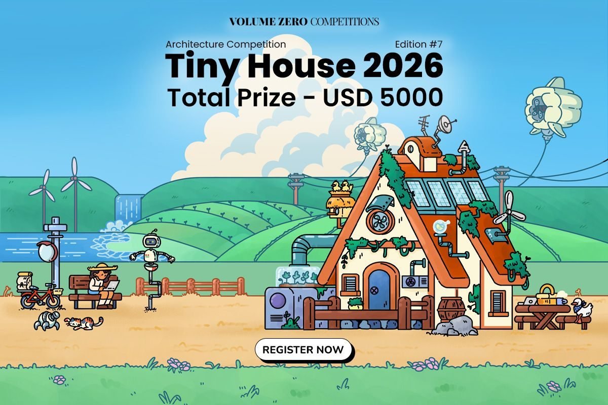 Call For Ideas: Tiny House 2026 Architecture Competition
